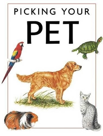 Picking Your Pet by Claudia Martin 9781592239894 [USED COPY]