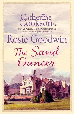 The Sand Dancer by Rosie Goodwin 9780755342983 [USED COPY]