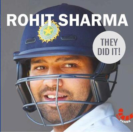 Rohit Sharma : They Did it! by Write Media