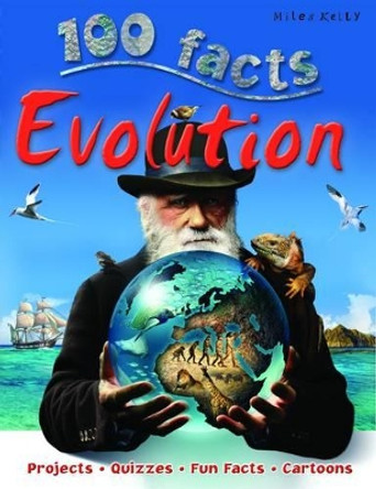 100 Facts Evolution by Miles Kelly 9781848105638 [USED COPY]