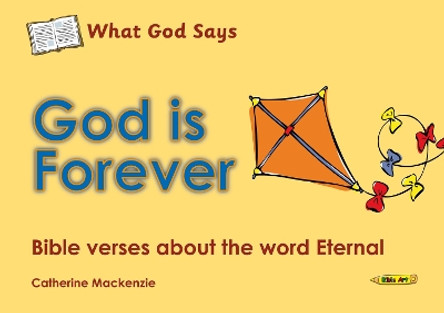 What God Says: God Is Forever by Catherine MacKenzie 9781845506025 [USED COPY]