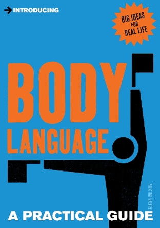 Introducing Body Language: A Practical Guide by Glenn Wilson 9781848314214 [USED COPY]