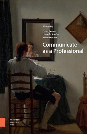 Communicate as a Professional by Aline Douma