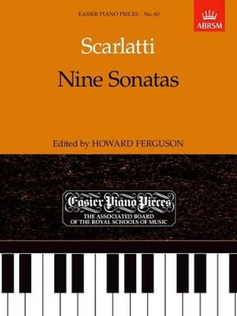 Nine Sonatas: Easier Piano Pieces 60 by Domenico Scarlatti 9781854723499 [USED COPY]