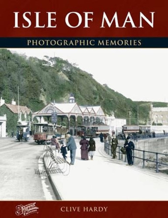 Isle of Man by Clive Hardy 9781859372685 [USED COPY]