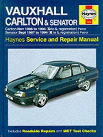 Vauxhall Carlton and Senator Service and Repair Manual by Mark Coombs 9781859602218 [USED COPY]