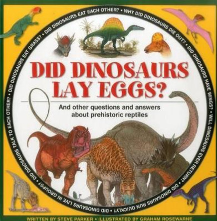 Did Dinosaurs Lay Eggs? by Steve Parker 9781861474810 [USED COPY]