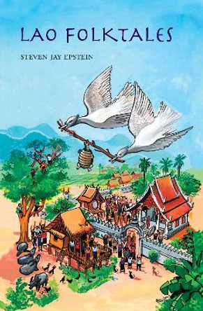 Lao Folktales by Steven Jay Epstein