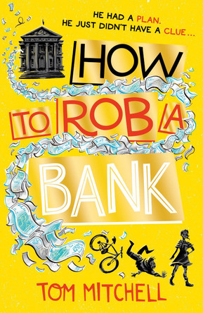 How to Rob a Bank by Tom Mitchell 9780008276508 [USED COPY]