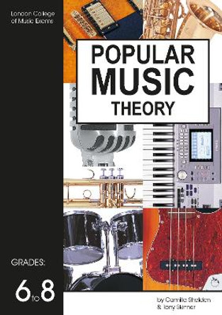 London College of Music Popular Music Theory Grade 6-8 by London College of Music Examinations 9781898466468 [USED COPY]