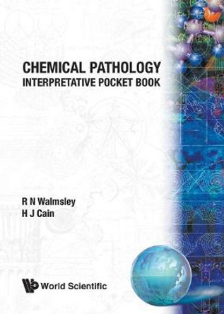 Chemical Pathology: Interpretative Pocket Book by R. N. Walmsley