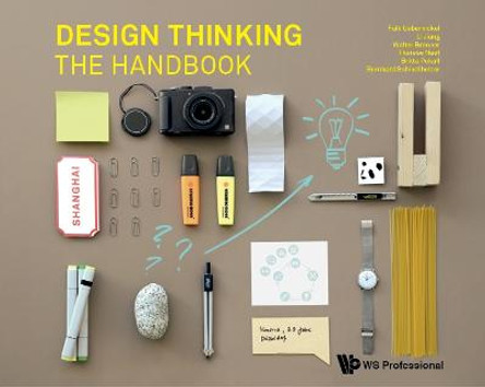 Design Thinking: The Handbook by Falk Uebernickel
