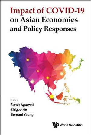 Impact of COVID-19 on Asian Economies and Policy Responses by Sumit Agarwal
