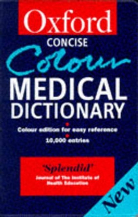 Concise Colour Medical Dictionary by Market House Books 9780192800558 [USED COPY]