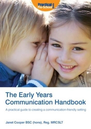 The Early Years Communication Handbook: A Practical Guide to Creating a Communication-friendly Setting in the Early Years by Janet Cooper 9781907241031 [USED COPY]