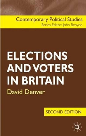 Elections and Voters in Britain by David Denver 9780230001596 [USED COPY]