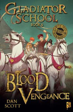 Gladiator School 4: Blood Vengeance by Dan Scott 9781909645622 [USED COPY]