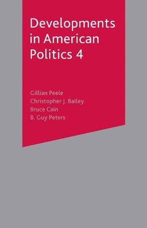 Developments in American Politics by Gillian Peele 9780333948736 [USED COPY]