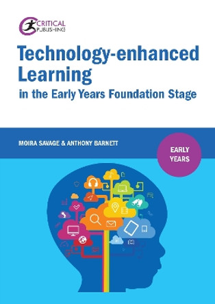 Technology-enhanced Learning in the Early Years Foundation Stage by Moira Savage 9781911106180 [USED COPY]