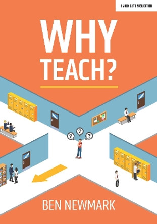 Why Teach? by Ben Newmark 9781912906338 [USED COPY]