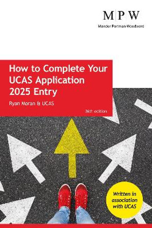 How to Complete your UCAS Application 2025 Entry by Ryan Moran 9781912943982 [USED COPY]