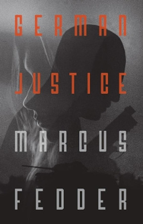 German Justice by Marcus Fedder 9781913606275 [USED COPY]