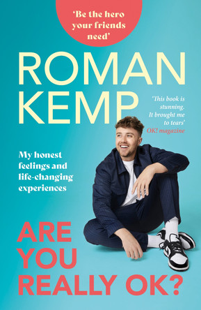 Roman Kemp: Are You Really OK? by Roman Kemp 9781915306531 [USED COPY]