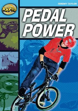 Rapid Stage 2 Set A: Pedal Power (Series 1) by Jeremy Taylor 9780435907921 [USED COPY]