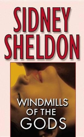 Windmills of the Gods by Sidney Sheldon 9780446350105 [USED COPY]