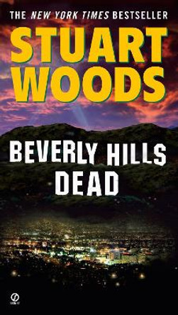 Beverly Hills Dead by Stuart Woods 9780451224781 [USED COPY]