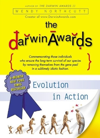 The Darwin Awards by Wendy Northcutt 9780452283442 [USED COPY]
