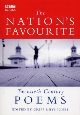 The Nation's Favourite: Twentieth Century Poems by Griff Rhys-Jones 9780563551430 [USED COPY]