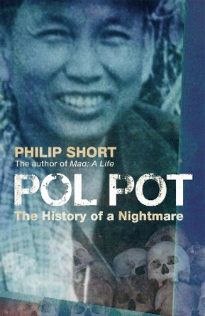 Pol Pot: The History of a Nightmare by Philip Short 9780719565694 [USED COPY]