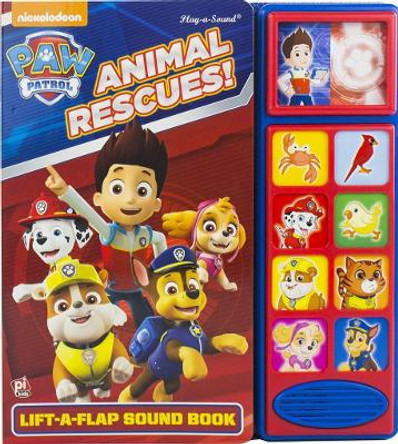 Paw Patrol Lift A Flap Sound Book by PI Kids