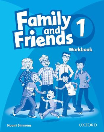 Family and Friends: 1: Workbook by Naomi Simmons