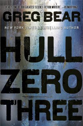 Hull Zero Three by Greg Bear