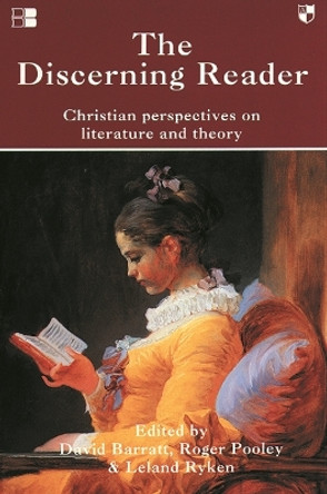 The Discerning Reader: Christian Perspectives on Literature and Theory by David Barratt 9780851114453 [USED COPY]