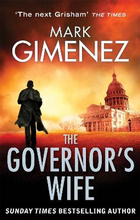 The Governor's Wife by Mark Gimenez