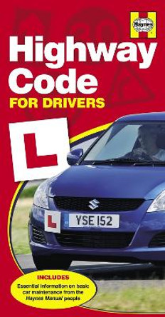 Haynes Highway Code For Drivers by Haynes Publishing 9780857331519 [USED COPY]