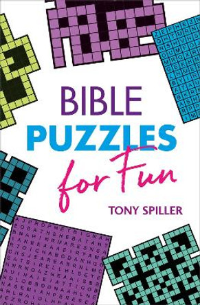 Bible Puzzles for Fun by Tony Spiller 9780857466921 [USED COPY]