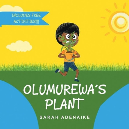 Olumurewa's Plant by Sarah Adenaike 9781664112353 [USED COPY]