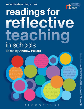 Readings for Reflective Teaching in Schools by Professor Andrew Pollard 9781472509741 [USED COPY]