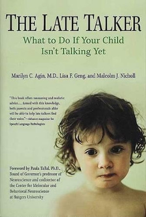 The Late Talker: What to Do If Your Child Isn't Talking Yet by Marilyn Agin 9780312309244 [USED COPY]