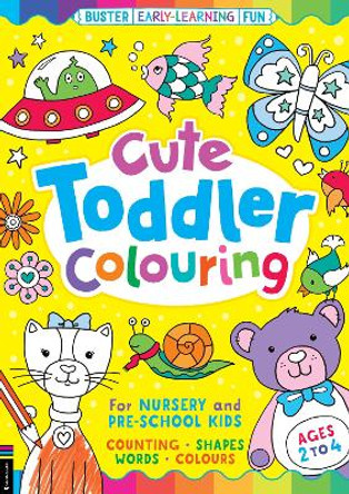 Cute Toddler Colouring: For Nursery and Pre-School Kids by Emily Twomey 9781780558561 [USED COPY]