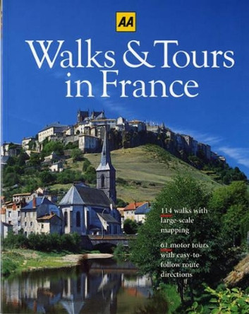 Walks & Tours in France by The Automobile Association (Great Britain) 9780393315127 [USED COPY]