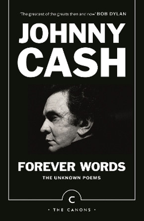 Forever Words: The Unknown Poems by Johnny Cash 9781838857943 [USED COPY]