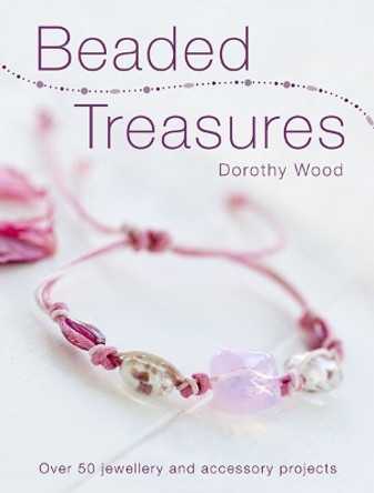 Beaded Treasures by Dorothy Wood 9780715336687 [USED COPY]