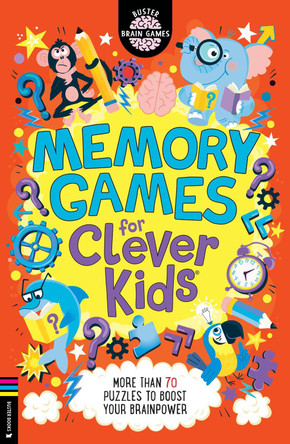 Memory Games for Clever Kids (R): More than 70 puzzles to boost your brain power by Gareth Moore 9781780558721 [USED COPY]