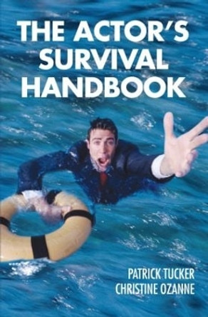 The Actor's Survival Handbook by Patrick Tucker 9780878301751 [USED COPY]