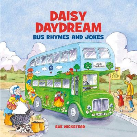 Daisy Daydream Bus Rhymes and Jokes by Sue Wickstead 9780993073793 [USED COPY]